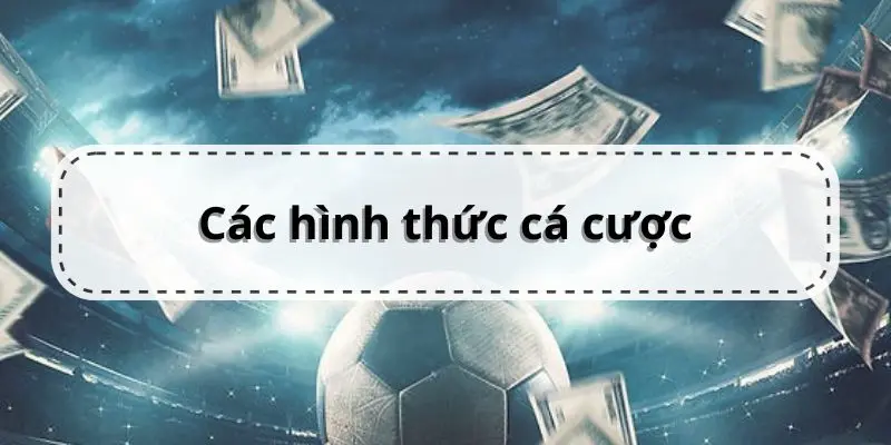 Các hình thức cá cược trong thể thao