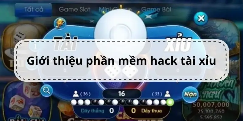 Giới thiệu tool dùng để hack game tài xỉu