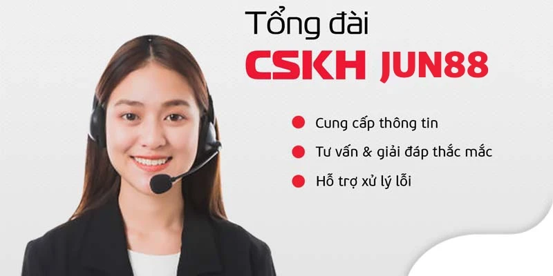 Hỗ trợ Jun88 chuyên nghiệp tận tâm đa kênh liên hệ