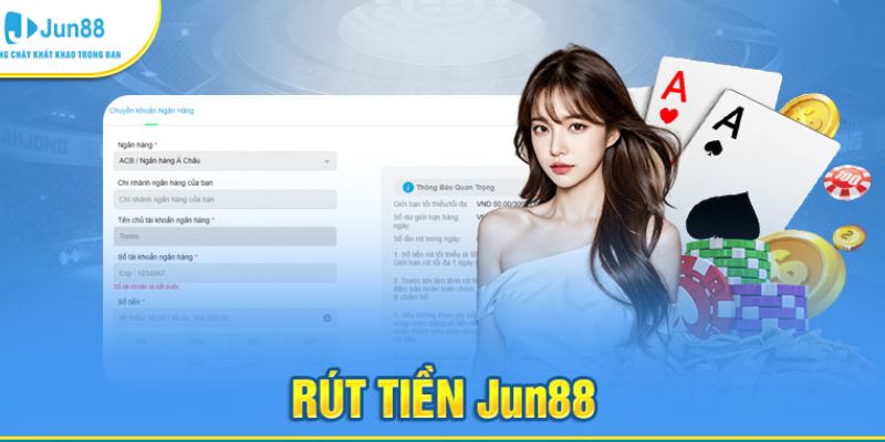 Điều kiện cần thiết để Rút tiền Jun88