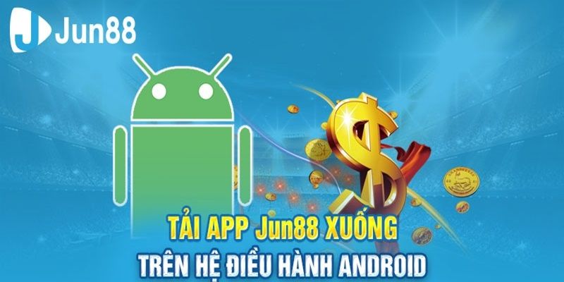 lưu ý quan trọng khi tải app Jun88 về điện thoại: