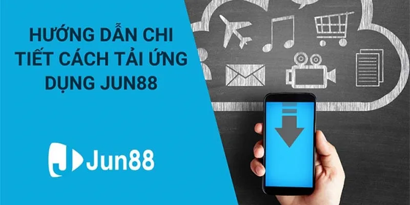 Tại sao nên chọn app Jun88?